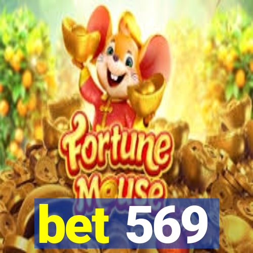 bet 569